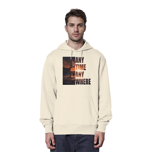 ANYTIME ANYWHERE | Organic Hoodie