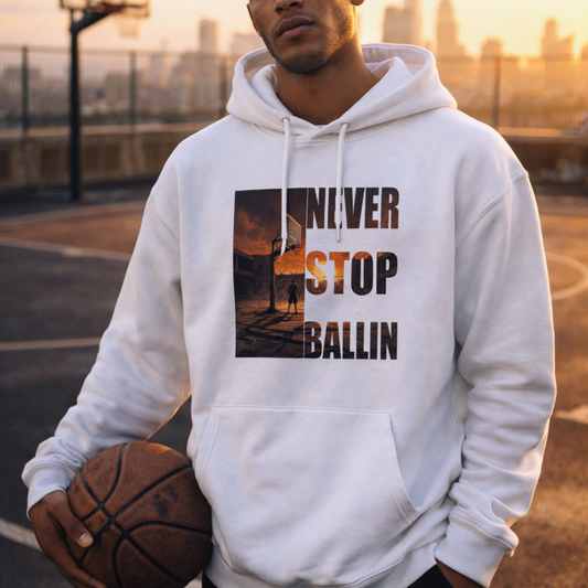 Never Stop Ballin I Organic Hoodie