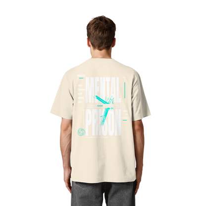 MENTAL PRISON I Oversized Organic Shirt