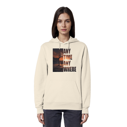 ANYTIME ANYWHERE | Organic Hoodie
