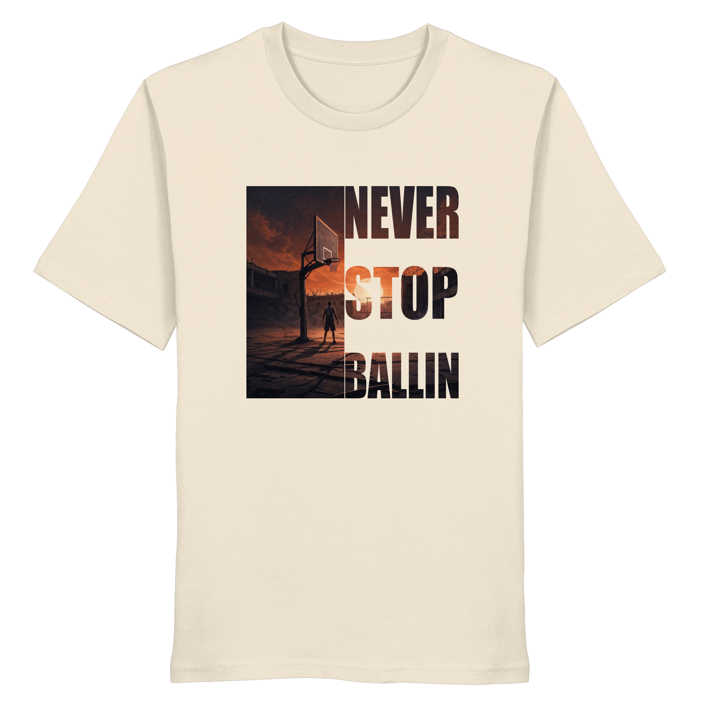 NEVER STOP BALLIN | Organic Shirt